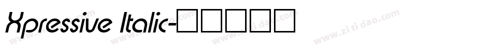 Xpressive Italic字体转换